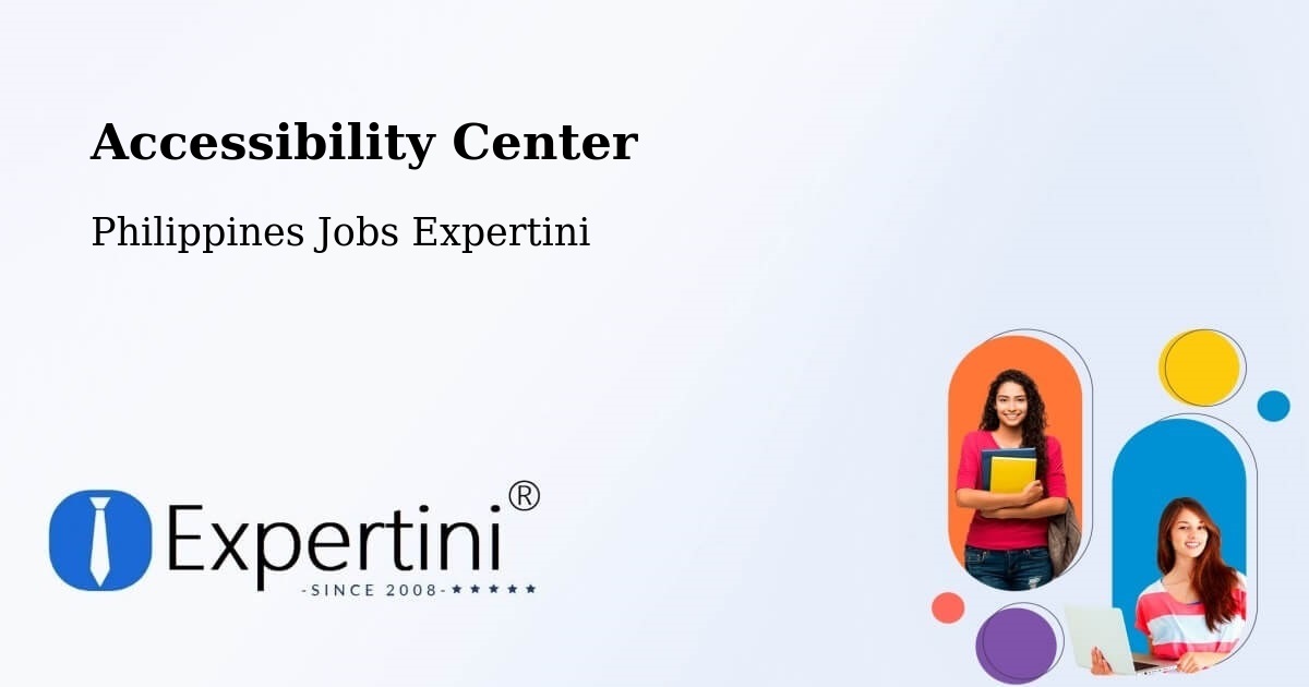 Accessibility Center - Philippines Jobs Expertini